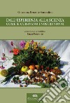 Dall'esperienza alla scienza. Come si curavano i nostri nonni libro di Ferrante Sorrentino Giovanna