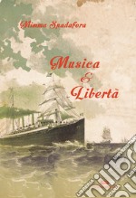 Musica & libertà libro