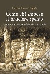 Come chi smuove il braciere spento libro