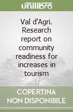 Val d'Agri. Research report on community readiness for increases in tourism libro