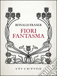 Fiori fantasma