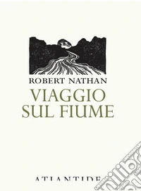 Viaggio sul fiume