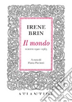 Il mondo. Scritti 1920-1965 libro