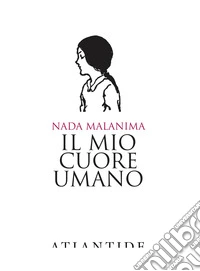 Il mio cuore umano