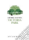 Victoria Park libro