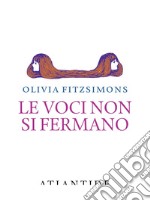 Le voci non si fermano libro