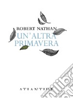 Un'altra primavera libro