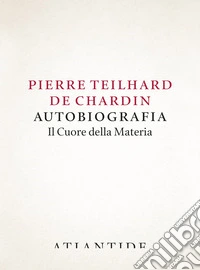 Autobiografia. Il cuore della materia libro
