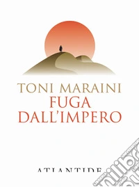 Fuga dall'impero libro