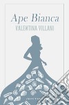 Ape bianca libro