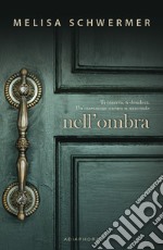 Nell'ombra