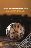 L'ultima pelle libro