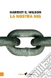 La nostra Nig libro