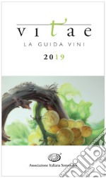 Vitae. La guida vini 2019 libro