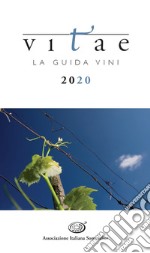 Vitae. La guida vini 2020 libro