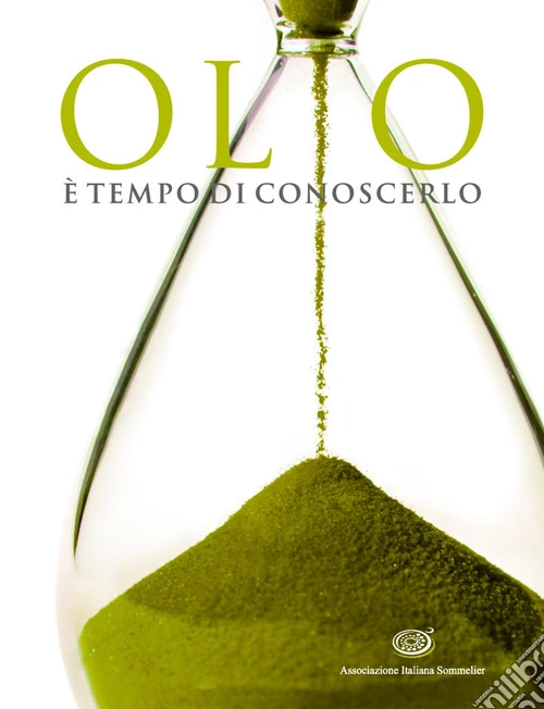 Olio. È tempo di conoscerlo