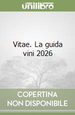 Vitae. La guida vini 2026 libro