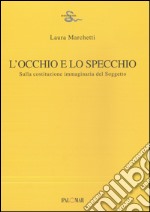 L'occhio e lo specchio. Sulla costituzione immaginaria del soggetto libro