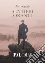 Sentieri oranti libro