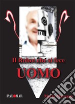 Il robot che si fece uomo libro