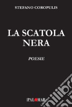 La scatola nera. Nuova ediz. libro