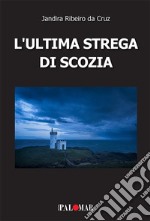 L'ultima strega di Scozia