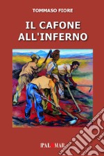 Il cafone all'inferno. Ediz. ampliata libro