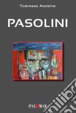 Pasolini. Ediz. ampliata libro