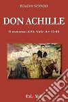 Don Achille. Il romanzo della valle dei grilli libro