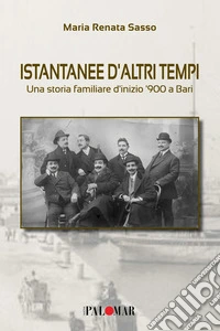 Istantanee d'altri tempi libro