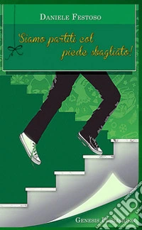 Siamo partiti col piede sbagliato libro