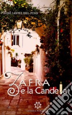 Zafra e la candela