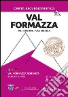 Carta escursionistica val Formazza. Scala 1:25.000. Ediz. italiana, inglese e tedesca. Vol. 11: Val Formazza nord est. Val Bavona, Val Maggia libro