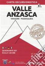 Carta escursionistica Valle Anzasca. Scala 1:25.000. Ediz italiana, inglese, tedesca e francese. Vol. 6: Quadrante est: Vanzone, Piedimulera libro