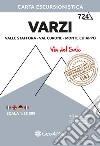 Varzi. Valle Staffora, Val Curone, Monte Chiappo. Carta escursionistica 1:25.000 libro