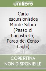 Carta escursionistica Monte Sillara (Passo di Lagastrello, Parco dei Cento Laghi) libro