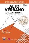 Alto Verbano. Val Grande, Cannobio, Lago di Mergozzo, Verbania Carta escursionistica 1:25.000 libro
