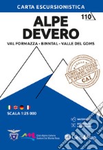 Alpe Devero. Val Formazza, Binntal, Valle del Goms 1:25.000 libro