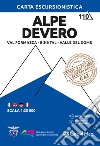 Alpe Devero. Val Formazza, Binntal, Valle del Goms 1:25.000 libro