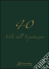 Volti dell'equitazione. 40. Vol. 2