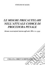 Le misure precautelari nell'attuale codice di procedura penale libro