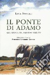 Il ponte di Adamo libro