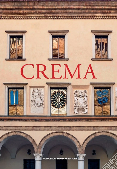 Crema. Ediz. multilingue