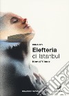 Elefteria di Istanbul libro