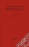 «Testimoni dell'ingegno». Reti epistolari e libri di lettere nel Cinquecento e nel Seicento libro di Carminati C. (cur.)