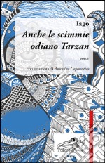 Anche le scimmie odiano Tarzan libro