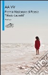 Premio nazionale di poesia Masio Lauretti. Antologia libro