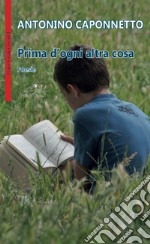 Prima d'ogni altra cosa libro