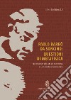 Paolo Barbò da Soncino: Questioni di metafisica. Introduzione alla vita ed al pensiero di un tomista rinascimentale libro