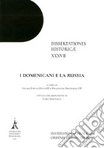 I Domenicani e la Russia. Ediz. multilingue